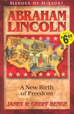 Abraham Lincoln: Lincoln Lincoln: Nové zrodenie slobody - Abraham Lincoln: A New Birth of Freedom