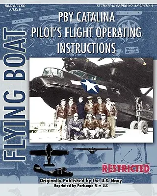 Pby Catalina Letové prevádzkové pokyny pre pilotov - Pby Catalina Pilot's Flight Operating Instructions
