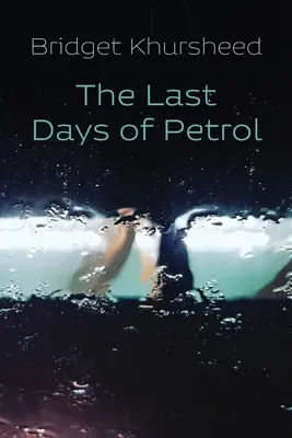 Posledné dni benzínu - The Last Days of Petrol