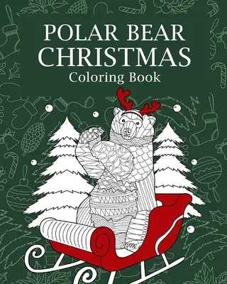 Vianočné maľovanky s ľadovým medveďom - Polar Bear Christmas Coloring Book