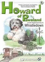 Howard z Pawslandu na svojej magickej ceste do Whstledownu. - Howard of Pawsland on his Magical Journey to Whstledown.