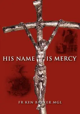 Jeho meno je milosrdenstvo - His Name Is Mercy