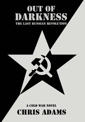 Z temnoty: Posledná ruská revolúcia - Out of Darkness: The Last Russian Revolution