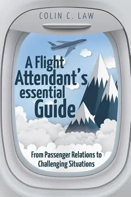 Základná príručka letušky: Od vzťahov s cestujúcimi až po náročné situácie - A Flight Attendant's Essential Guide: From Passenger Relations to Challenging Situations