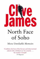 Severná tvár Soho - Ďalšie nespoľahlivé memoáre - North Face of Soho - More Unreliable Memoirs