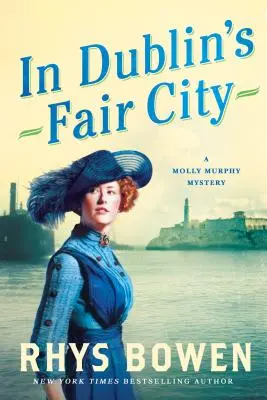 V krásnom meste Dublin: Záhada Molly Murphyovej - In Dublin's Fair City: A Molly Murphy Mystery