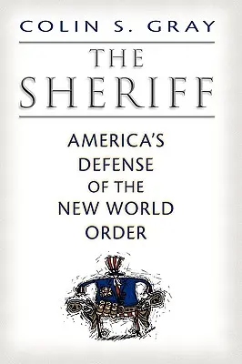 Šerif: Americká obrana nového svetového poriadku - The Sheriff: America's Defense of the New World Order