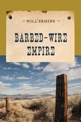 Ríša ostnatého drôtu - Barbed-Wire Empire