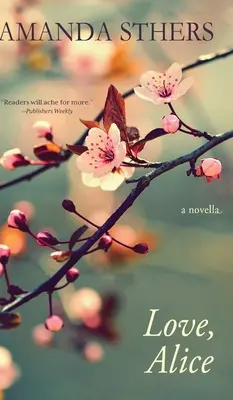 Láska, Alica: novela - Love, Alice: a novella