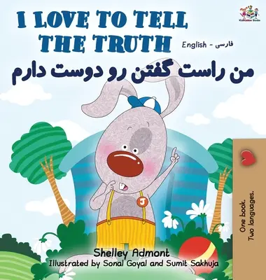 Milujem hovoriť pravdu (anglicko-perzsko-farsíjská dvojjazyčná kniha) - I Love to Tell the Truth (English Persian -Farsi Bilingual Book)