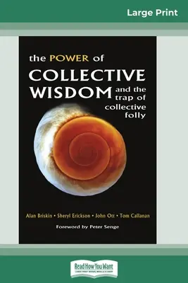 Sila kolektívnej múdrosti a pasca kolektívnej hlúposti (16pt Large Print Edition) - The Power of Collective Wisdom and the Trap of Collective Folly (16pt Large Print Edition)