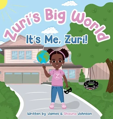 Zuriho veľký svet: To som ja, Zuri! - Zuri's Big World: It's Me Zuri!