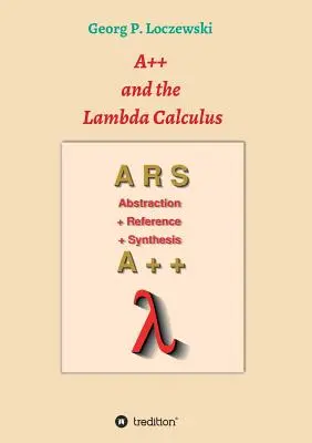 A++ a Lambda Calculus: Princípy funkčného programovania - A++ and the Lambda Calculus: Principles of Functional Programming