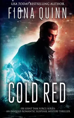 Studená červená: Romantický triler s napätím Iniquus Mystery Thriller - Cold Red: An Iniquus Romantic Suspense Mystery Thriller