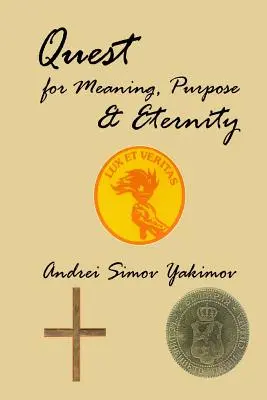 Hľadanie zmyslu, cieľa a večnosti - Quest for Meaning, Purpose & Eternity