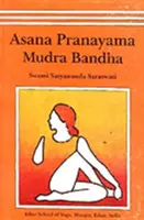 Ásany, pránájáma, mudra a bandha - Asana, Pranayama, Mudra and Bandha