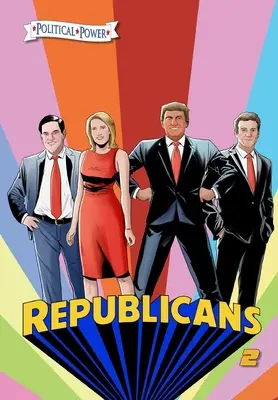 Politická sila: Republikáni 2: Rand Paul, Donald Trump, Marco Rubio a Laura Ingraham - Political Power: Republicans 2: Rand Paul, Donald Trump, Marco Rubio and Laura Ingraham