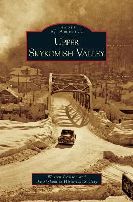 Údolie Horný Skykomish - Upper Skykomish Valley