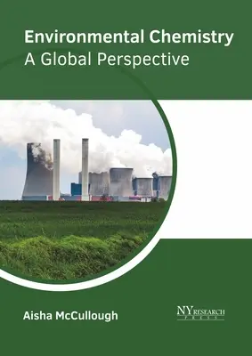 Environmentálna chémia: Globálna perspektíva - Environmental Chemistry: A Global Perspective