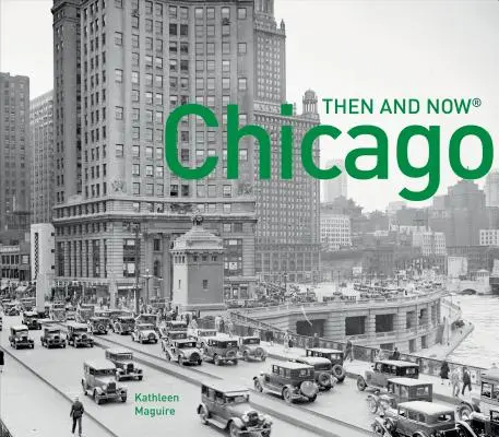 Chicago vtedy a teraz(r) - Chicago Then and Now(r)
