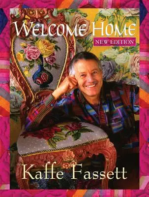Vitajte doma Kaffe Fassett, nové vydanie - Welcome Home Kaffe Fassett, New Edition