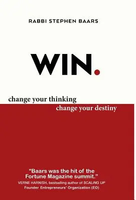 Win: Zmeňte svoje myslenie, zmeňte svoj osud - Win: Change Your Thinking, Change Your Destiny