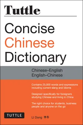 Tuttle Stručný čínsky slovník: Tuttle čínsko-anglický anglicko-čínsky [plne romanizovaný] - Tuttle Concise Chinese Dictionary: Chinese-English English-Chinese [Fully Romanized]