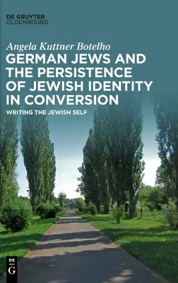 Nemeckí Židia a pretrvávanie židovskej identity v konverzii - German Jews and the Persistence of Jewish Identity in Conversion
