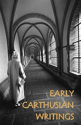 Rané kartuziánske spisy - Early Carthusian Writings