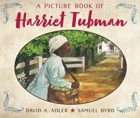 Obrázková kniha o Harriet Tubmanovej - A Picture Book of Harriet Tubman