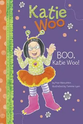 Bu, Katie Woo! - Boo, Katie Woo!
