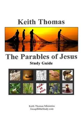Ježišove podobenstvá: Sprievodca štúdiom - The Parables of Jesus: Study Guide