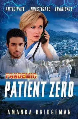 Pandémia: Pacient nula: román o pandémii - Pandemic: Patient Zero: A Pandemic Novel