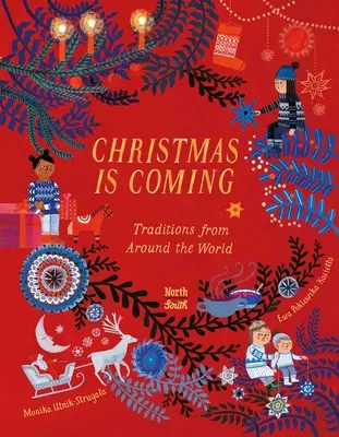 Vianoce sa blížia: Tradície z celého sveta - Christmas Is Coming: Traditions from Around the World
