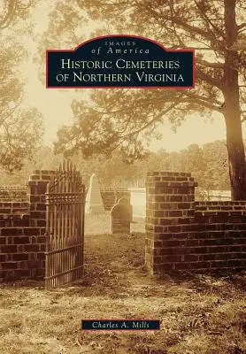 Historické cintoríny Severnej Virgínie - Historic Cemeteries of Northern Virginia