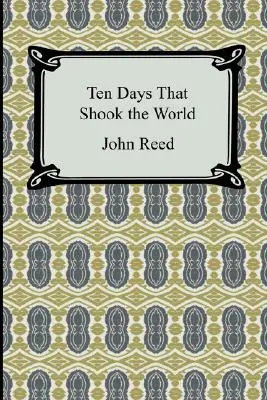 Desať dní, ktoré otriasli svetom - Ten Days That Shook the World