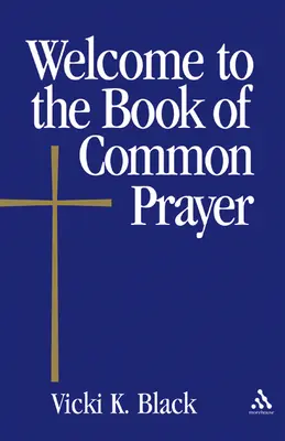 Vitajte v Knihe spoločných modlitieb - Welcome to the Book of Common Prayer