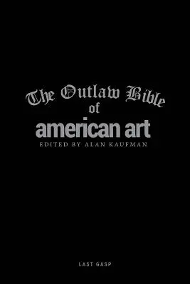 The Outlaw Bible of American Art (Biblia amerického umenia) - The Outlaw Bible of American Art