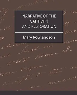 Rozprávanie o zajatí a obnove - Narrative of the Captivity and Restoration