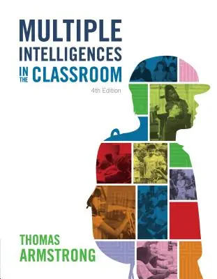 Viacnásobná inteligencia v triede, 4. vydanie - Multiple Intelligences in the Classroom, 4th Edition