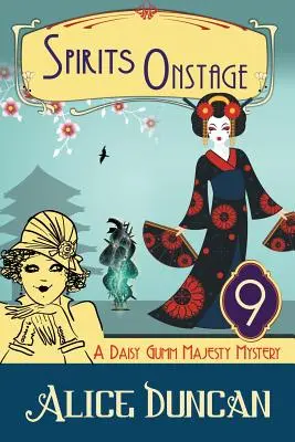 Duchovia na javisku (Záhada Daisy Gumm Majesty, kniha 9): Historická útulná záhada - Spirits Onstage (A Daisy Gumm Majesty Mystery, Book 9): Historical Cozy Mystery