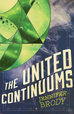 Spojené kontinuá: Trilógia kontinua, kniha 3 - The United Continuums: The Continuum Trilogy, Book 3