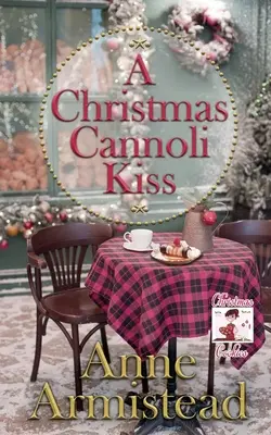 Vianočný bozk s cannoli - A Christmas Cannoli Kiss