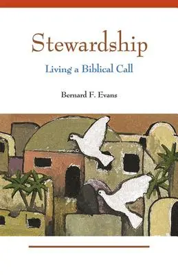 Správcovstvo: Život podľa biblického povolania - Stewardship: Living a Biblical Call