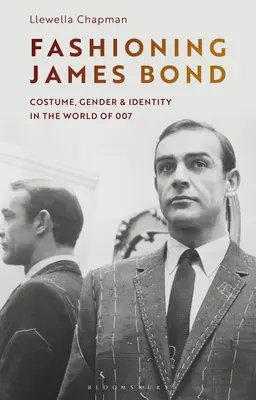 Módny James Bond: Kostým, rod a identita vo svete agenta 007 - Fashioning James Bond: Costume, Gender and Identity in the World of 007