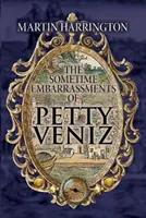 Drobné rozpaky drobného Veniza - Sometime Embarrassments of Petty Veniz