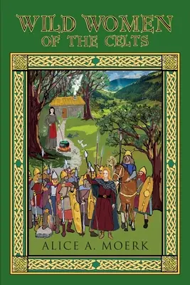 Divoké ženy Keltov - Wild Women of the Celts
