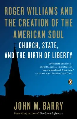Roger Williams a vytvorenie americkej duše: Cirkev, štát a zrod slobody - Roger Williams and the Creation of the American Soul: Church, State, and the Birth of Liberty