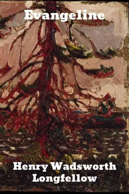Evangeline: Príbeh o Akadémii - Evangeline: A Tale of Acadie
