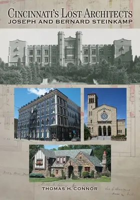 Stratení architekti Cincinnati: Joseph a Bernard Steinkampovci - Cincinnati's Lost Architects: Joseph and Bernard Steinkamp